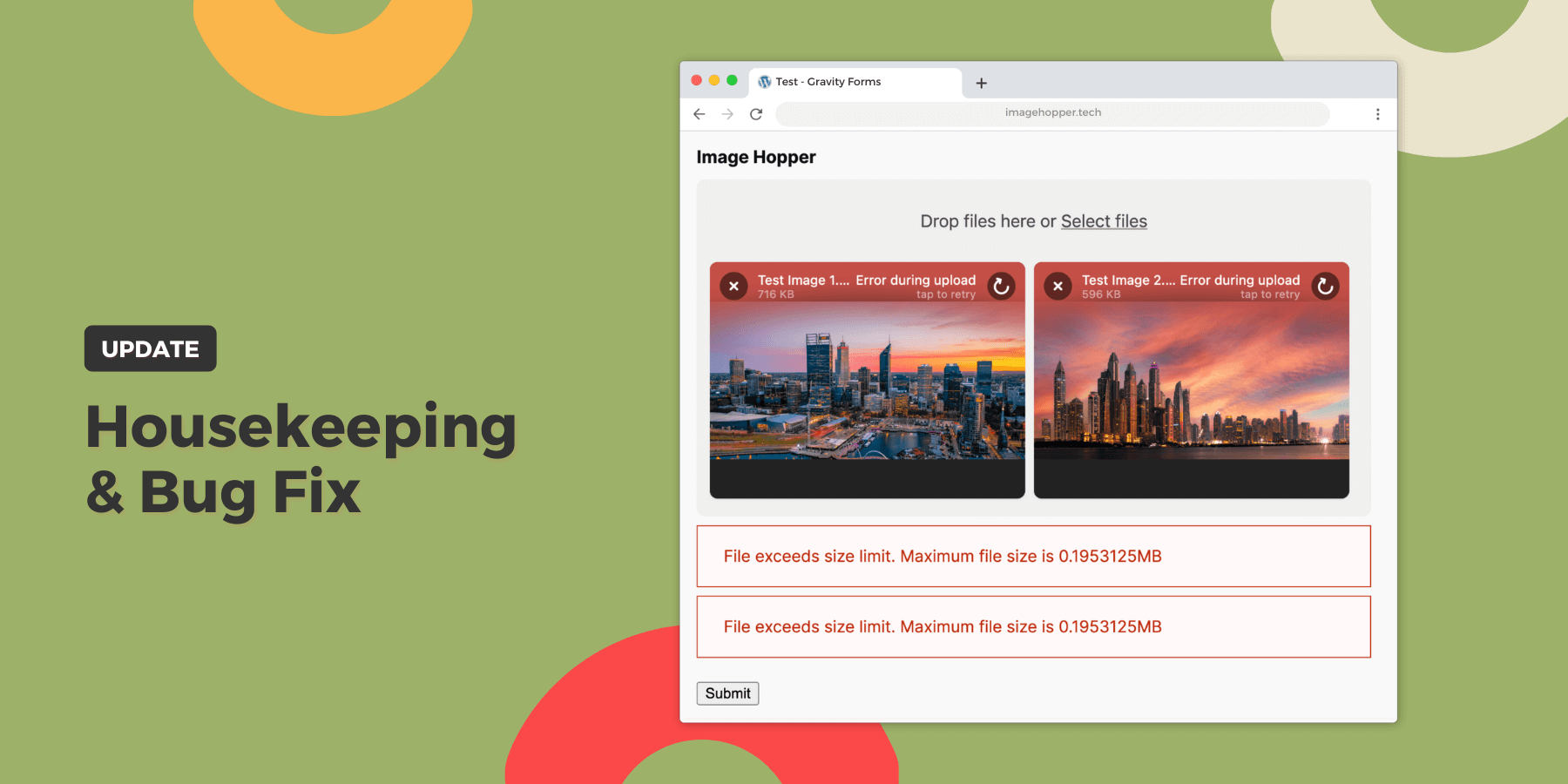 On the left side, text reading ‘Update: Housekeeping and Bug Fix.’ On the right side, a screenshot of the Image Hopper field interface showing two uploaded images that have failed to upload. Two error notices appear below the field indicating that the file sizes have exceeded the maximum limit.